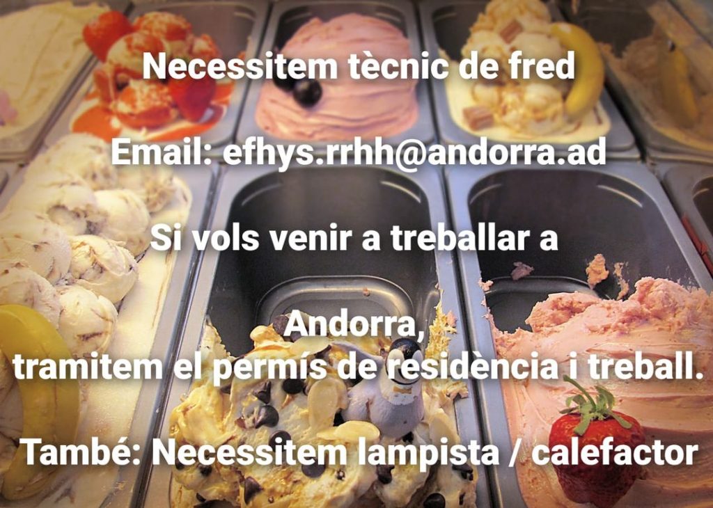 Necessitem tècnic de fred Email: efhys.rrhh@andorra.ad Si vols venir a treballar a Andorra, et fem el permís de residència i treball. També: Necessitem lampista/calefactor