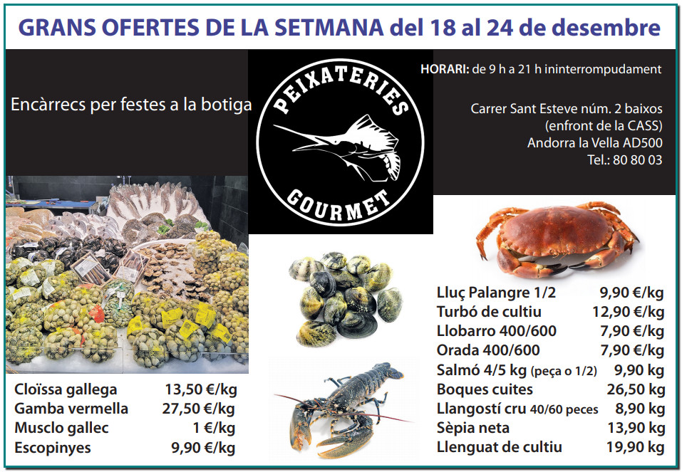Grans ofertes de la setmana del 18 al 24 de desembre a Peixateries Gourmet Andorra les ofertes al millor preu i la millor qualitat