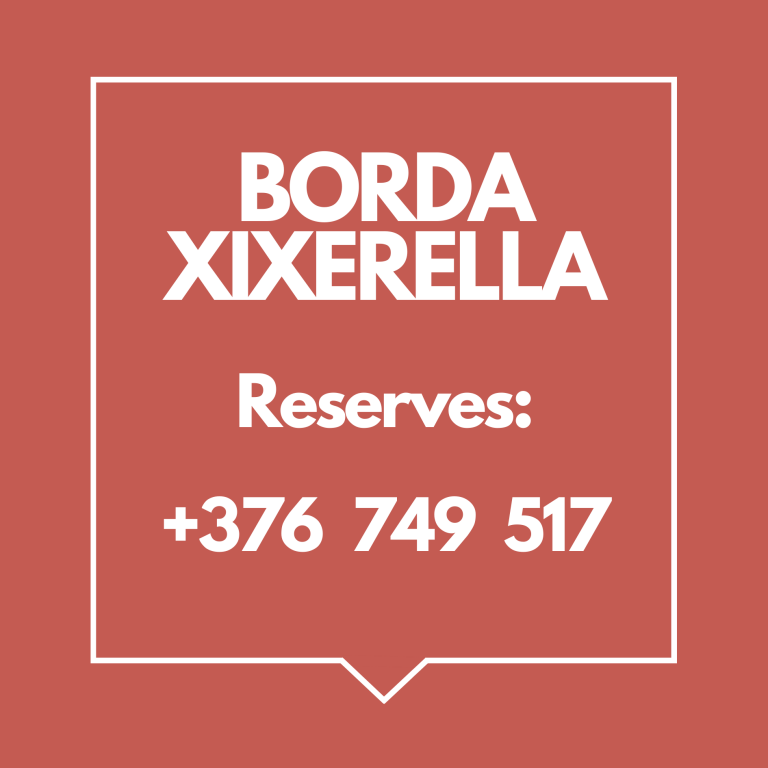 BORDA XIXERELLA RESTAURANT NOU TELÈFON Reserves: +376749517 BORDA TÍPICA DAVANT CÀMPING XIXERELLA